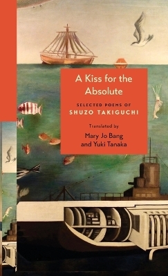 A Kiss for the Absolute - Shuzo Takiguchi