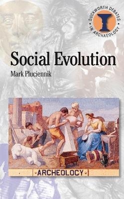 Social Evolution - Mark Pluciennik