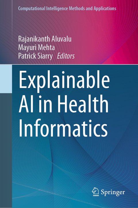 Explainable AI in Health Informatics - 