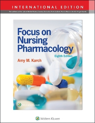 Focus on Nursing Pharmacology - Amy M. Karch