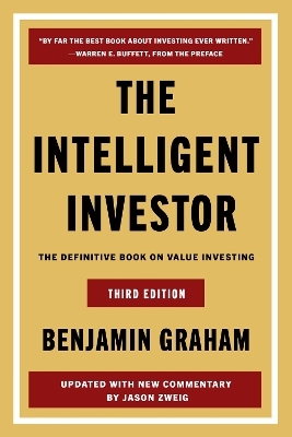 The Intelligent Investor Third Edition - Benjamin Graham, Jason Zweig