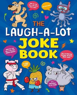 The Laugh-a-Lot Joke Book - Kay Barnham, Sean Connolly