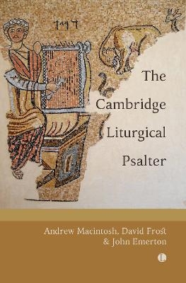 Cambridge Liturgical Psalter - Andrew Macintosh, David Frost, John Emerton