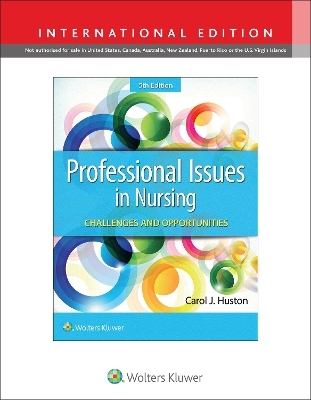 Professional Issues in Nursing - Dr. Carol Huston