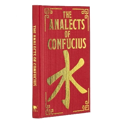 The Analects of Confucius -  Confucius