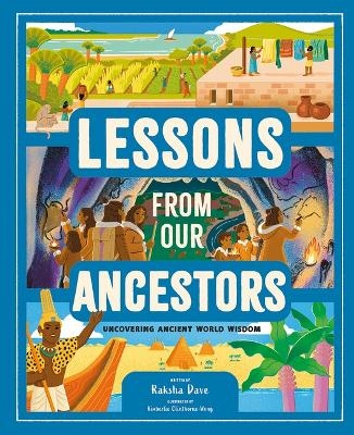 Lessons from Our Ancestors - Raksha Dave