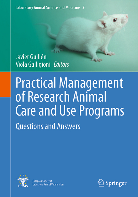 Practical Management of Research Animal Care and Use Programs - 