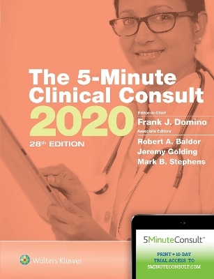 The 5-Minute Clinical Consult 2020 - Frank J. Domino, Robert A. Baldor, Jeremy Golding, Mark B. Stephens