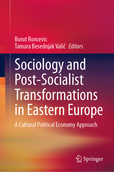 Sociology and Post-Socialist Transformations in Eastern Europe - 