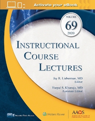 Instructional Course Lectures, Volume 69: Print + Ebook with Multimedia - 