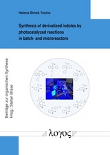 Synthesis of derivatized indoles by photocatalyzed reactions in batch- and microreactors - Helena Simek Tosino