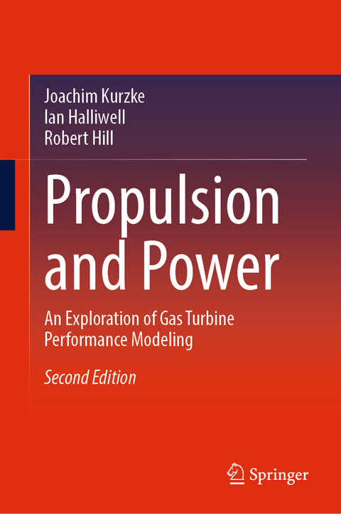 Propulsion and Power - Joachim Kurzke, Ian Halliwell, Robert Hill