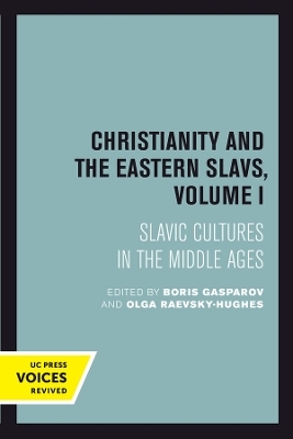 Christianity and the Eastern Slavs, Volume I - 