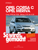 Opel Corsa C 9/00 bis 9/06, Opel Meriva 5/03 bis 4/10 - Etzold, Rüdiger