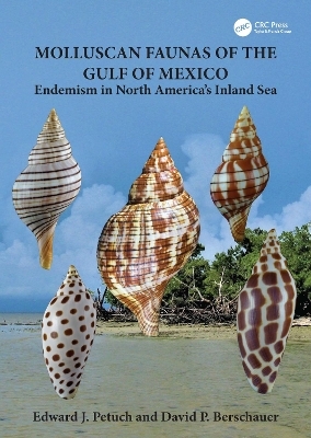 Molluscan Faunas of the Gulf of Mexico - Edward J. Petuch, David P. Berschauer