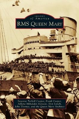 RMS Queen Mary - Suzanne Tarbell Cooper, Frank Cooper, Athene Mihalakis Kovacic