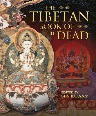 The Tibetan Book of the Dead - John Baldock