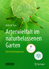 Artenvielfalt im naturbelassenen Garten - Voss, Heiko