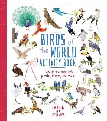 Birds of the World Activity Book - Lisa Regan