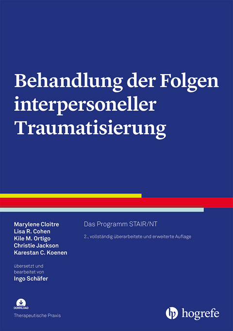 Behandlung der Folgen interpersoneller Traumatisierung - Marylene Cloitre, Lisa-R. Cohen, Kile M. Ortigo, Christie Jackson, Karestan C. Koenen