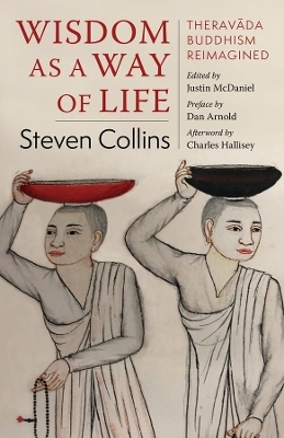 Wisdom as a Way of Life - Steven Collins