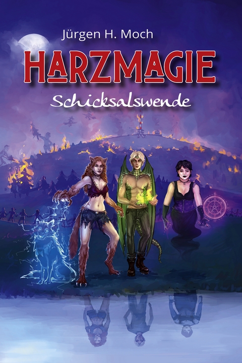 Harzmagie - Jürgen H. Moch