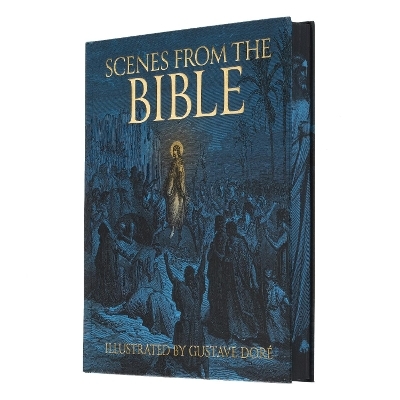 Scenes from the Bible - Gustave Doré