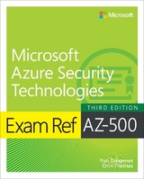 Exam Ref AZ-500 Microsoft Azure Security Technologies - Diogenes, Yuri; Thomas, Orin