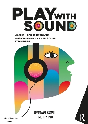 Play with Sound - Tommaso Rosati, Timothy Hsu