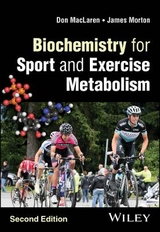 Biochemistry for Sport and Exercise Metabolism - MacLaren, Donald; Morton, James