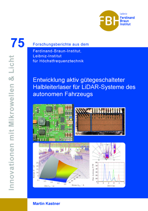 Entwicklung aktiv gütegeschalteter Halbleiterlaser für LiDAR-Systeme des autonomen Fahrzeugs - Martin Kastner