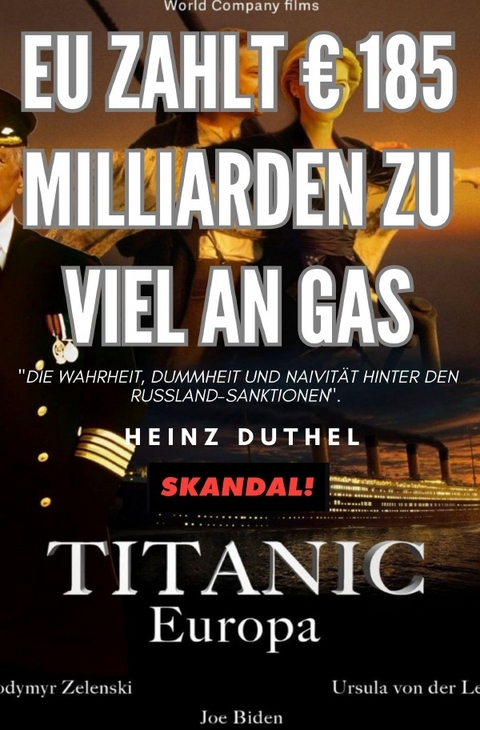 EU zahlt € 185 Milliarden zu viel an Gas - Heinz Duthel