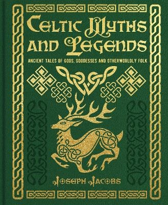 Celtic Myths and Legends - Joseph Jacobs