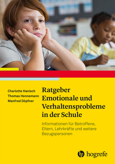 Emotionale und Verhaltensprobleme in der Schule - Charlotte Hanisch, Thomas Hennemann, Manfred Döpfner