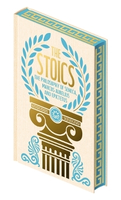 The Stoics - Emperor Marcus Aurelius,  Epicurus,  Seneca