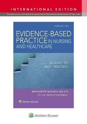 Evidence-Based Practice in Nursing & Healthcare - Bernadette Melnyk, Ellen Fineout-Overholt