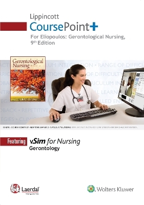 Lippincott CoursePoint+ for Eliopoulos: Gerontological Nursing - Charlotte Eliopoulos