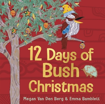 12 Days of Bush Christmas - Megan Van Den Berg, Emma Bamblett