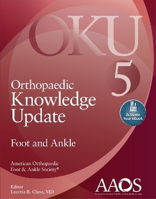 Orthopaedic Knowledge Update: Foot and Ankle 5: Print + Ebook with Multimedia - 