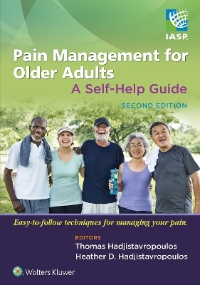 Pain Management for Older Adults - Thomas Hadjistavropoulos, Heather Hadjistavropoulos