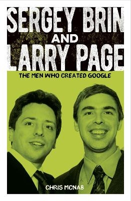 Sergey Brin and Larry Page - Chris McNab