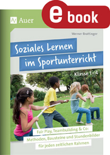 Soziales Lernen im Sportunterricht Klasse 1-4 - Werner Brattinger