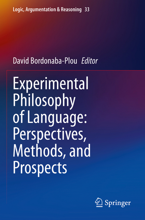 Experimental Philosophy of Language: Perspectives, Methods, and Prospects - 