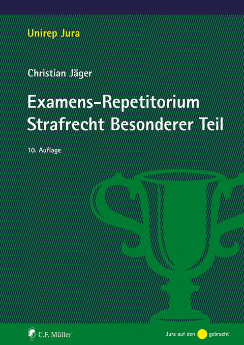 Examens-Repetitorium Strafrecht Besonderer Teil - Christian Jäger