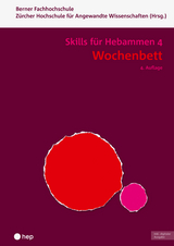 Wochenbett - Skills für Hebammen 4 (Print inkl. digitaler Ausgabe, Neuauflage 2024) - 