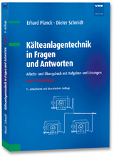 Kälteanlagentechnik in Fragen und Antworten - Erhard Planck, Dieter Schmidt