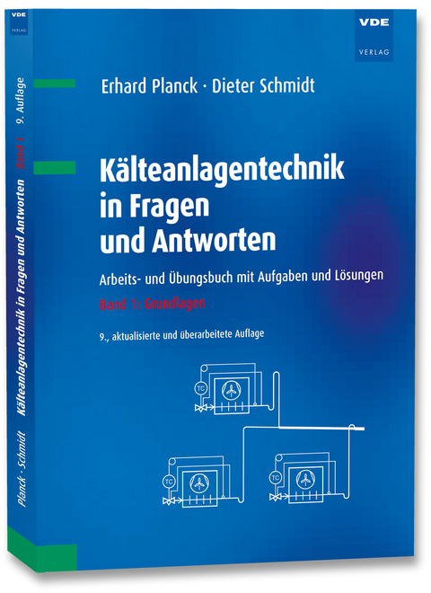 Kälteanlagentechnik in Fragen und Antworten - Erhard Planck, Dieter Schmidt