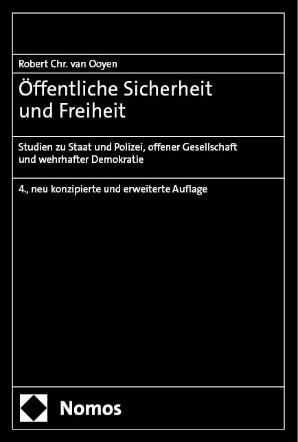 Öffentliche Sicherheit und Freiheit - Robert Chr. van Ooyen