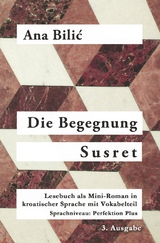 Die Begegnung / Susret - Ana Bilic