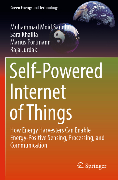 Self-Powered Internet of Things - Muhammad Moid Sandhu, Sara Khalifa, Marius Portmann, Raja Jurdak